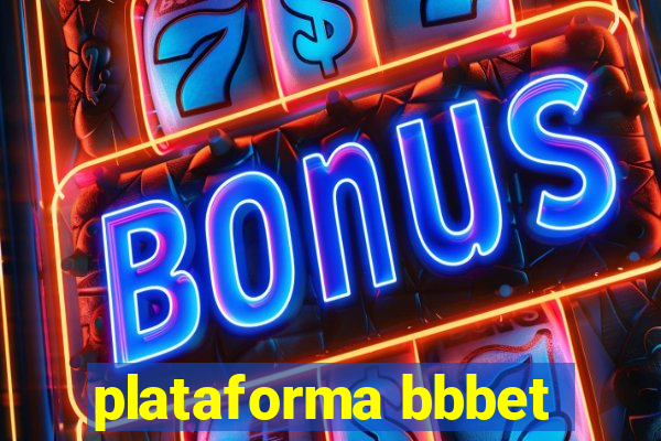 plataforma bbbet